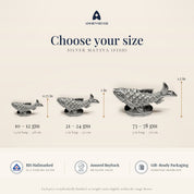 Silver Matsya size guide: 10-12 gm (1.5 x 0.75 in), 21-24 gm (2 x 1 in), 73-78 gm (3 x 1.5 in)